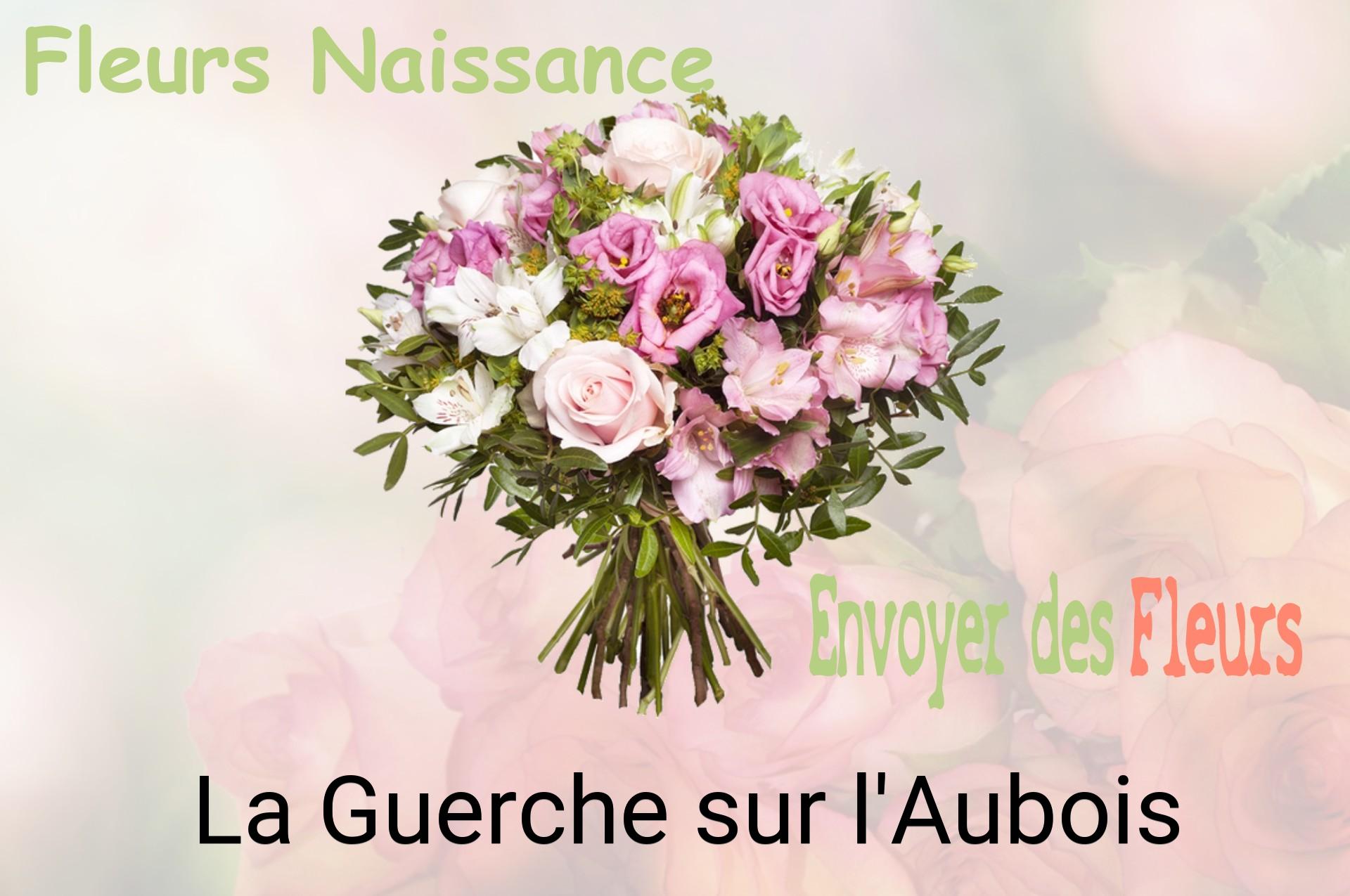 Bouquet de fleurs de naissance livré à La Guerche-sur-l'Aubois